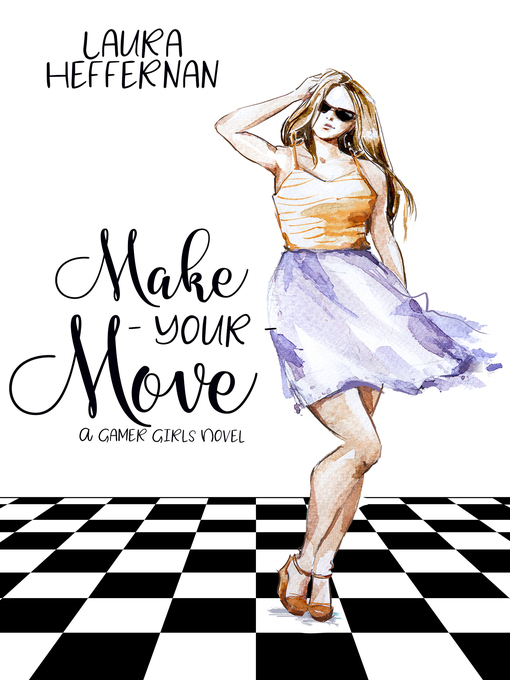 Title details for Make Your Move by Laura Heffernan - Available